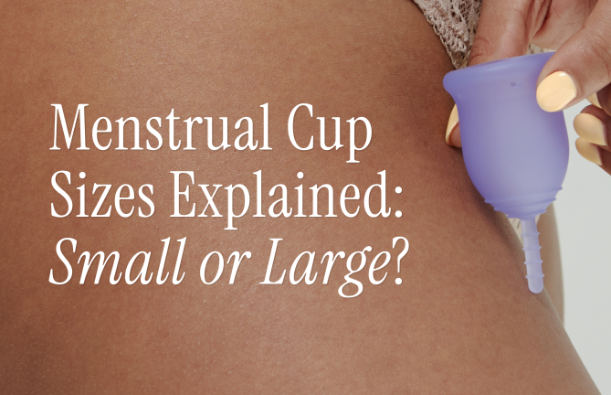 Menstrual Cup Size Explained text over a woman holding two menstrual cups - soft and firm one