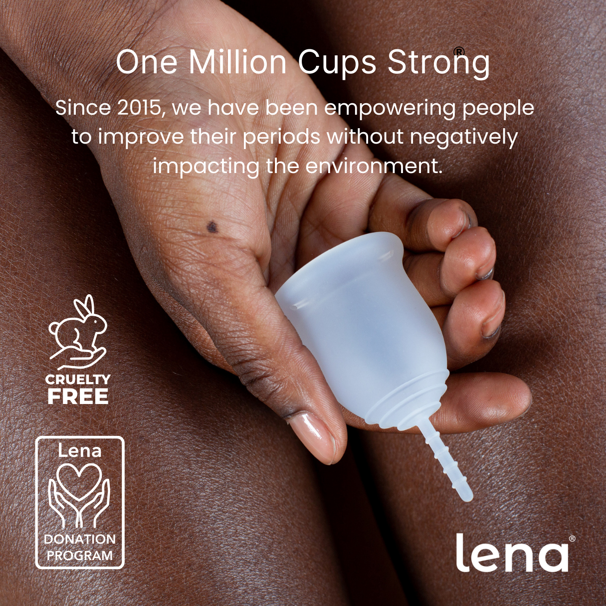 Person holding a menstrual cup with 'One Million Cups Strong' text and 'Lena' branding.
